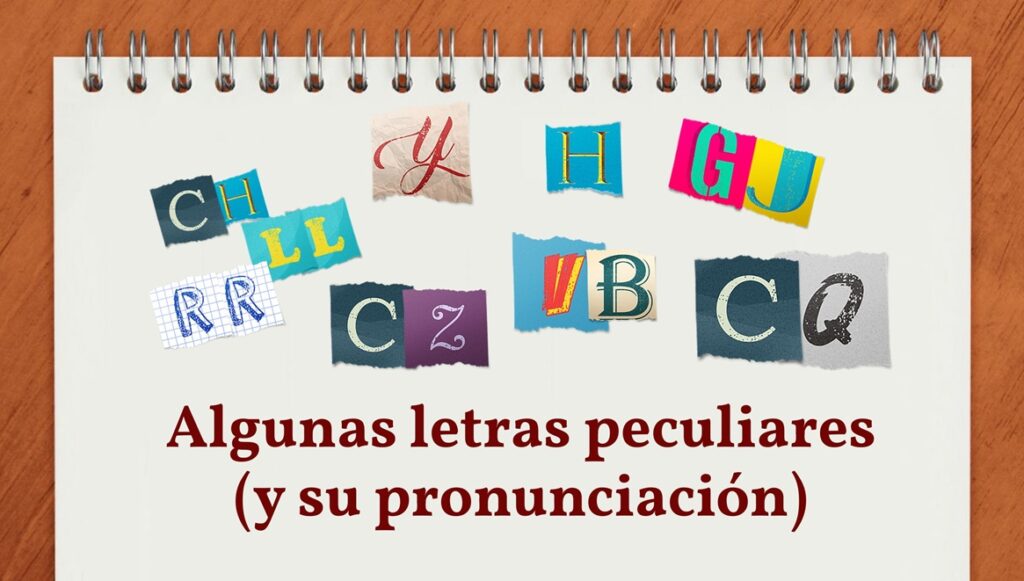 Algunas letras peculiares y su pronunciación
